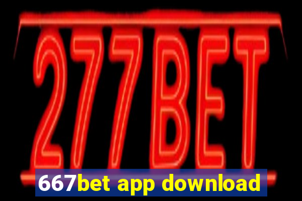 667bet app download